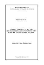 Tìm hiểu tính tích cực học tập môn tâm lý học đại cương của sinh viên  hệ đại học trường đại học trà vinh