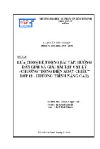 Lựa chọn hệ thống bài tập, hướng dẫn giải và giải bài tập vật lý (chương “dòng điện xoay chiều” lớp 12   chương trình nâng cao)