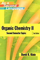 Organic Chemistry II as a Second Language, 2e Second Semester Topics - David R. Klein