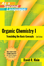 Organic Chemistry I as a Second Language, 2e Translating the Basic Concepts - David M. Klein