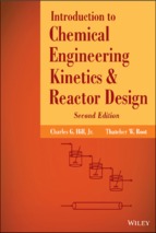 Introduction to Chemical Engineering Kinetics and Reactor Design, Second Edition - Charles G. Hill, Thatcher W. Root