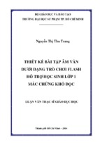 Thiết kế bài tập âm vần dưới dạng trò chơi flash hỗ trợ học sinh lớp 1 mắc chứng khó đọc