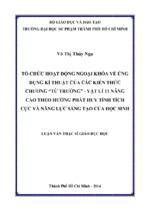 Tổ chức hoạt động ngoại khóa về ứng dụng kĩ thuật của các kiến thức chương “từ trường”   vật lí 11 nâng cao theo hướng phát huy tính tích cực và năng lực sáng tạo của học sinh