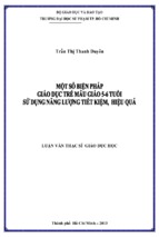 Thực nghiệm một số biện pháp giáo dục trẻ mẫu giáo 5 6 tuổi sử dụng năng lượng tiết kiệm, hiệu quả