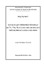 Xây dựng quy trình phân tích hoạt độ 238u, 232th, 40k của mẫu môi trường đất trên hệ phổ kế gamma gmx 35p470