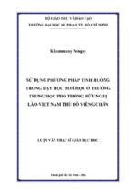 Sử dụng phương pháp tình huống trong dạy học hoá học ở trường trung học phổ thông hữu nghị lào việt nam thủ đô viêng chăn