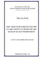 Thực trạng sử dụng đội ngũ giáo viên của hiệu trưởng các trường tiểu học huyện bù gia mập tỉnh bình phước