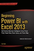 Beginning Power BI with Excel 2013: Self-Service Business Intelligence Using Power Pivot, Power View, Power Query, and Power Map