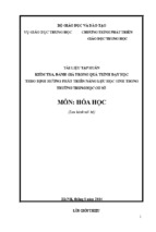 Tài liệu tập huấn kiểm tra đánh giá trong quá trình dạy học theo định hướng phát triển năng lực học sinh trong trường thcs môn hóa học