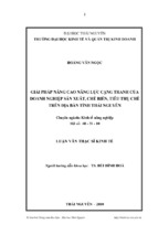 Giải pháp nâng cao năng lực cạnh tranh của doanh nghiệp sản xuất, chế biến, tiêu thụ chè trên địa bàn tỉnh thái nguyên