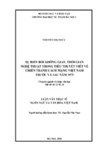 Sự biến đổi không gian, thời gian nghệ thuật trong tiểu thuyết viết về chiến tranh cách mạng việt nam trước và sau năm 1975 (lv01916)