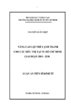 Nâng cao lợi thế cạnh tranh  cho các siêu thị tại tp. hồ chí minh  giai đoạn 2011 ­ 2020