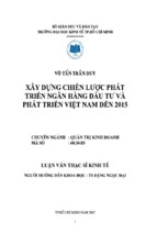 Luận văn thạc sĩ xây dựng chiến lược phát triển ngân hàng đầu tư và phát triển việt nam đến năm 2015