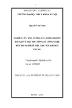 Tóm tắt luận án nghiên cứu ảnh hưởng của topography đá mài và một số thông số công nghệ đến độ nhám bề mặt chi tiết khi mài phẳng ( www.sites.google.com/site/thuvientailieuvip )