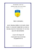 Quản trị hoạt động xuất khẩu nhập khẩu của doanh nghiệp fdi tại chi cục hải quan quản lý hàng đầu tư cục hải quan thành phố hồ chí minh