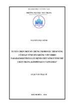 Tuyển chọn một số chủng probiotic tiềm năng có hoạt tính đối kháng với vibrio parahaemolyticus gây bệnh chết sớm ở tôm thẻ chân trắng (litopenaeus vannamei)