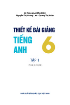 Thiết kế bài giảng tiếng anh 6   tập 1+2 (sách thí điểm)