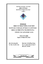 Khảo sát hoạt tính lipase trên nguồn dầu ăn đã qua sử dụng và bước đầu khảo sát phản ứng transeste hóa với xúc tác lipozyme tl100l