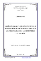 Nghiên cứu sản xuất chế phẩm bào tử nấm ký sinh côn trùng từ chủng nấm lecancillium lecanii l439 và đánh giá đặc điểm của chế phẩm