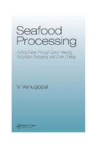 Book cover seafood processing adding value through quick freezing, retortable packaging and cook chilling (food science and technology)