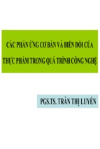 Slide.các phản ứng cơ bản và biến đổi của thực phẩm trong quá trình công nghệ   trần thị luyến, 212 trang