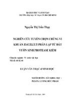 Luận văn nghiên cứu, phân lập và tuyển chọn các chủng bacillussinh enzim protease từ đất vườn