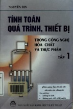 Tính toán quá trình, thiết bị trong công nghệ hóa chất và thực phẩm. tập 1