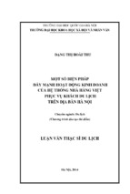 Một số biện pháp đẩy mạnh hoạt động kinh doanh của hệ thống nhà hàng việt phục vụ khách du lịch trên địa bàn hà nội