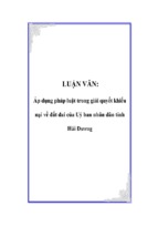 Luận văn áp dụng pháp luật trong giải quyết khiếu nại về đất đai uỷ ban nhân dân tỉnh hải dương