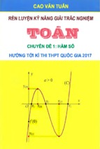 Rèn luyện kỹ năng giải trắc nghiệm môn toán (chuyên đề hàm số)