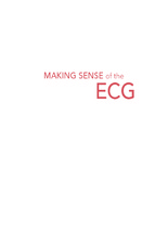 Making sense of the ecg   a hands on guide, 4th edition (2014) [pdf] [unitedvrg]