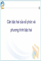 Căn bậc hai của số phức và phương trình bậc hai