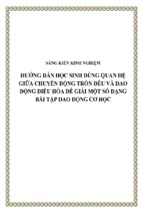 Skkn hướng dẫn học sinh dùng quan hệ giữa chuyển động tròn đều và dao động điều hòa để giải một số dạng bài tập dao động cơ học