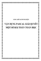 Skkn vận dụng pascal giải quyết một số bài toán toán học