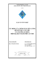 Tác động của chính sách tiền lương đến kết quả làm việc của người lao động trên địa bàn thành phố cần thơ