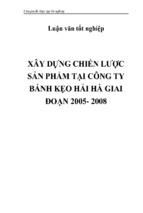 Luận văn tốt nghiệp xây dựng chiến lược sản phẩm tại công ty bánh kẹo hải hà