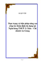 Luận văn thực trạng và biện pháp nâng cao công tác thẩm định tín dụng tại ngân hàng tmcp á châu – chi nhánh an giang