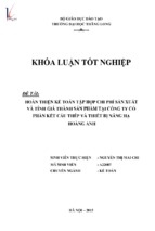 Hoàn thiện kế toán tập hợp chi phí sản xuất và tính giá thành sản phẩm tại công ty cổ phần kết cấu thép và thiết bị nâng hạ hoàng anh