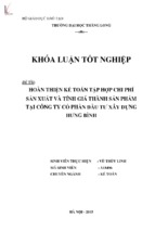 Hoàn thiện kế toán tập hợp chi phí sản xuất và tính giá thành sản phẩm tại công ty cổ phần đầu tư xây dựng hưng bình