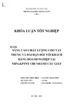 Nâng cao chất lượng cho vay trung và dài hạn đối với khách hàng doanh nghiệp tại nhno&ptnt chi nhánh cầu giấy