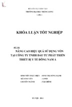 Nâng cao hiệu quả sử dụng vốn tại công ty tnhh đầu tư phát triển thiết bị y tế đông nam á