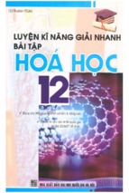 Luyện kỹ năng giải nhanh bài tập hóa học 12 (nxb đại học quốc gia)   cụ thanh toán, 288 trang