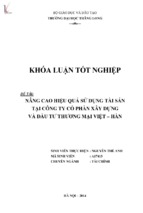 Nâng cao hiệu quả sử dụng tài sản tại công ty cổ phần xây dựng và đầu tư thương mại việt   hàn