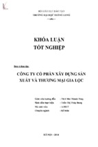 Hoàn thiện công tác kế toán tập hợp chi phí sản xuất và tính giá thành sản phẩm xây lắp tại công ty cổ phần xây dựng, sản xuất và thương mại gia lộc