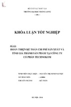 Hoàn thiện kế toán chi phí sản xuất và tính giá thành sản phẩm tại công ty cổ phần technokom