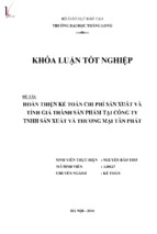 Hoàn thiện kế toán chi phí sản xuất và tính giá thành sản phẩm tại công ty tnhh sản xuất và thương mại tân phát