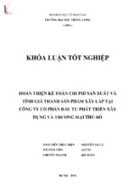 Hoàn thiện kế toán chi phí sản xuất và tính giá thành sản phẩm xây lắp tại công ty cổ phần đầu tư phát triển xây dựng và thương mại thủ đô