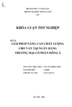 Giải pháp nâng cao chất lượng cho vay tại ngân hàng thương mại cổ phần đông á