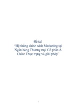 Luận văn tốt nghiệp hệ thống chính sách marketing tại ngân hàng thương mại cổ phần á châu   thực trạng và giải pháp