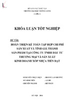 Hoàn thiện kế toán tập hợp chi phí sản xuất và tính giá thành sản phẩm tại công ty tnhh đầu tư thương mại và săn xuất kinh doanh xốp nhựa tiến đạt